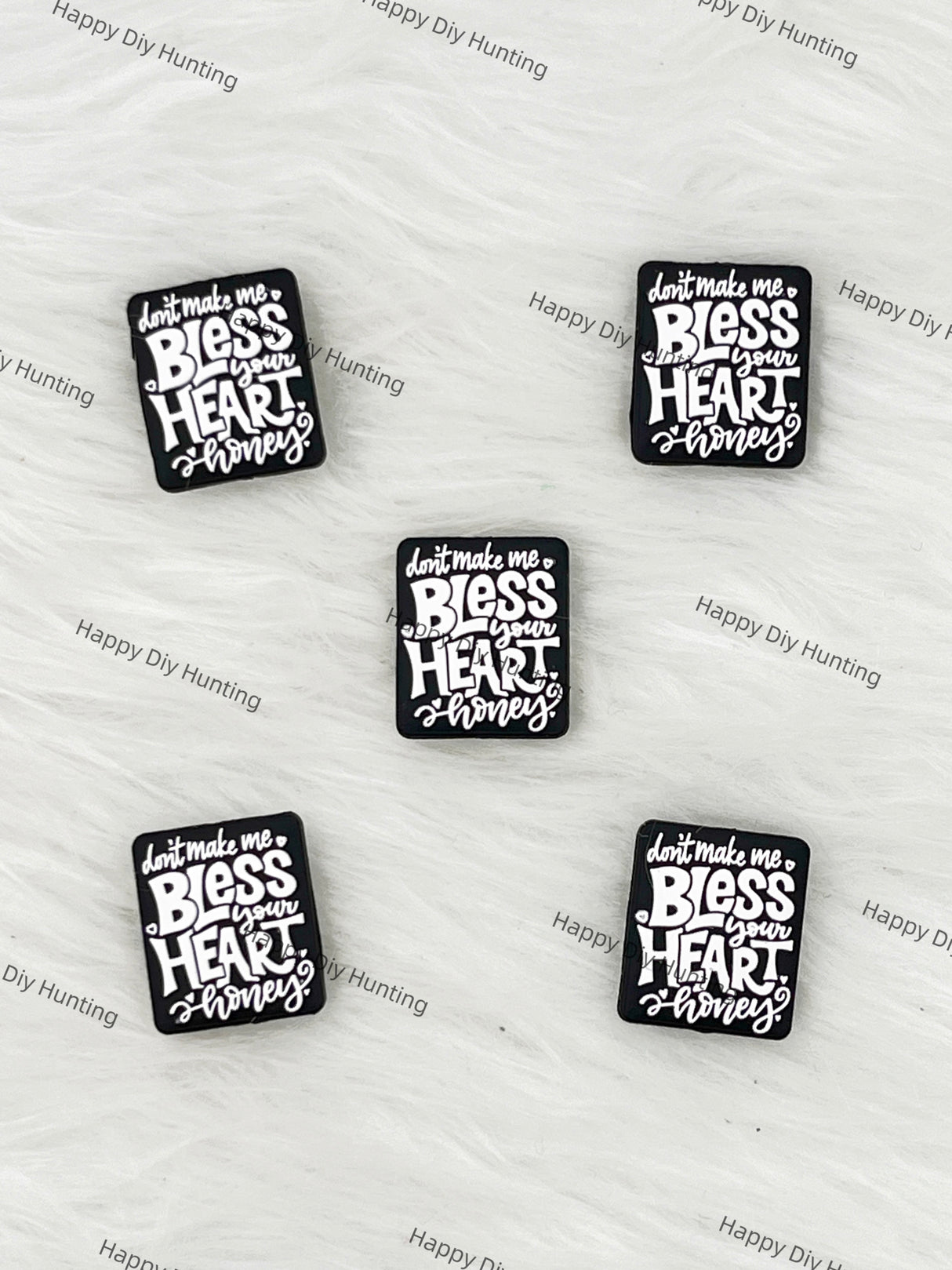 Don't Make Me Bless Your Heart Honey