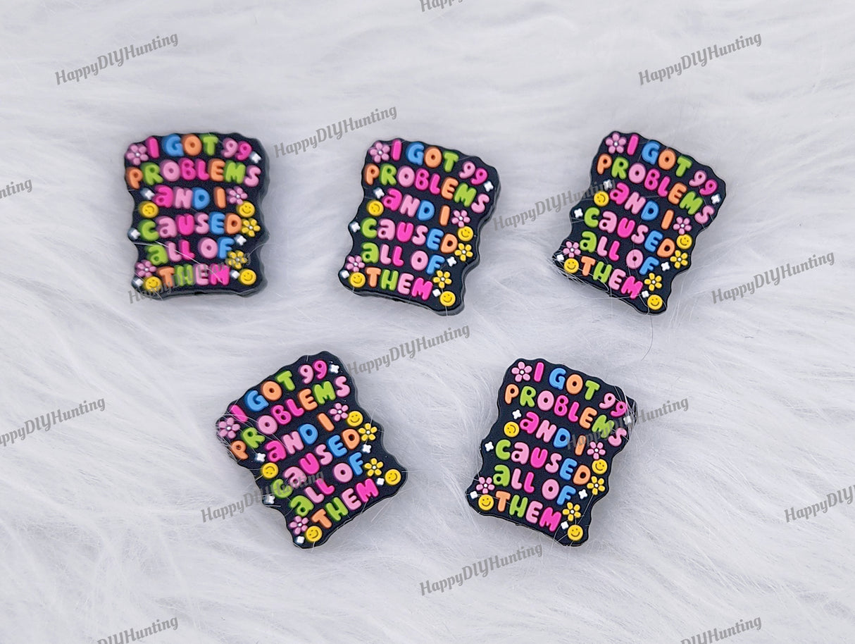 I Got 99 Problems, Saying Silicone Focal Beads
