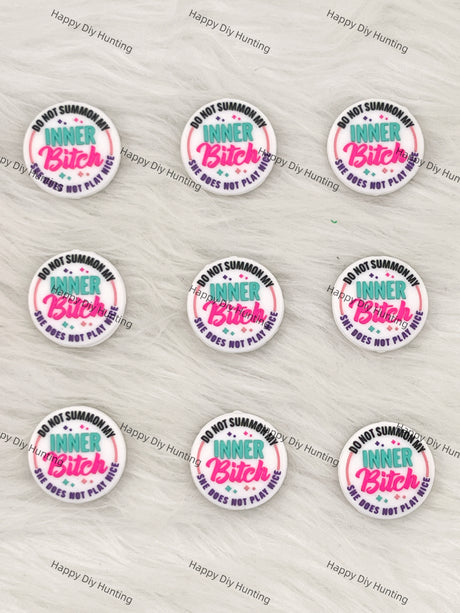 Do Not Summon My Inner Bitch She Does Not Play Nice Silicone Focal Beads Wholesale, silicone focal beads for pens
