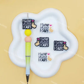 "I Swear Because I Care" Funny Slogan Text Silicone Focal Beads For DIY Beadable Pens