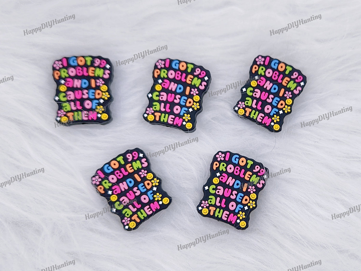 I Got 99 Problems, Saying Silicone Focal Beads 