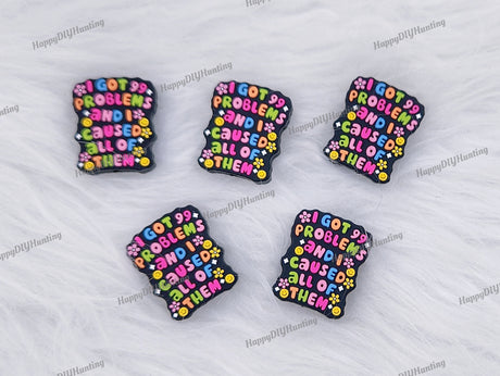 I Got 99 Problems, Saying Silicone Focal Beads 