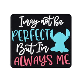 I May Not Be Perfect But I'm Always Me inspirational silicone focal beads for beadable pens and keychains
