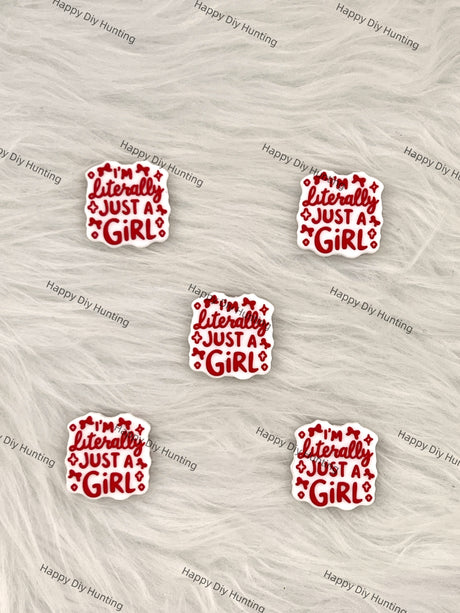 I'm Literally Just A Girl Silicone Focal Bead