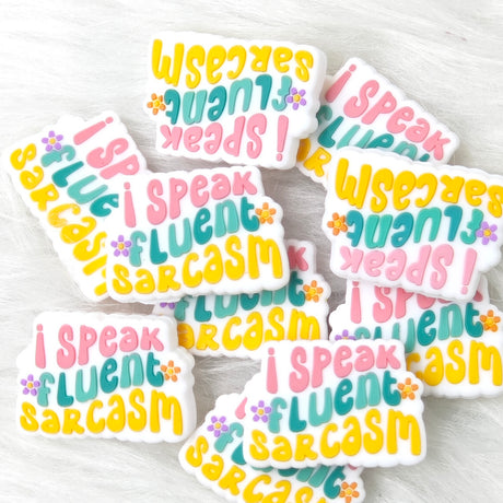 I speak fluent sarcasm Silicone Focal Beads