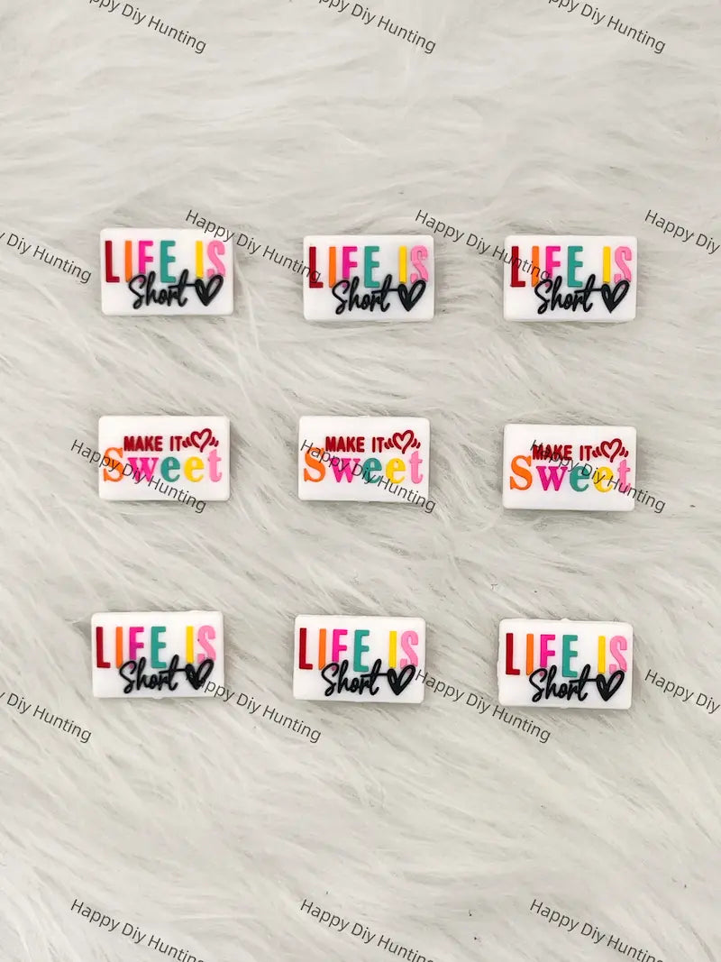 Life Is Short Make It Sweet Silicone Focal Beads Wholesale for Pen DIY