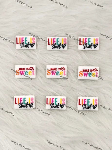 Life Is Short Make It Sweet Silicone Focal Beads Wholesale for Pen DIY