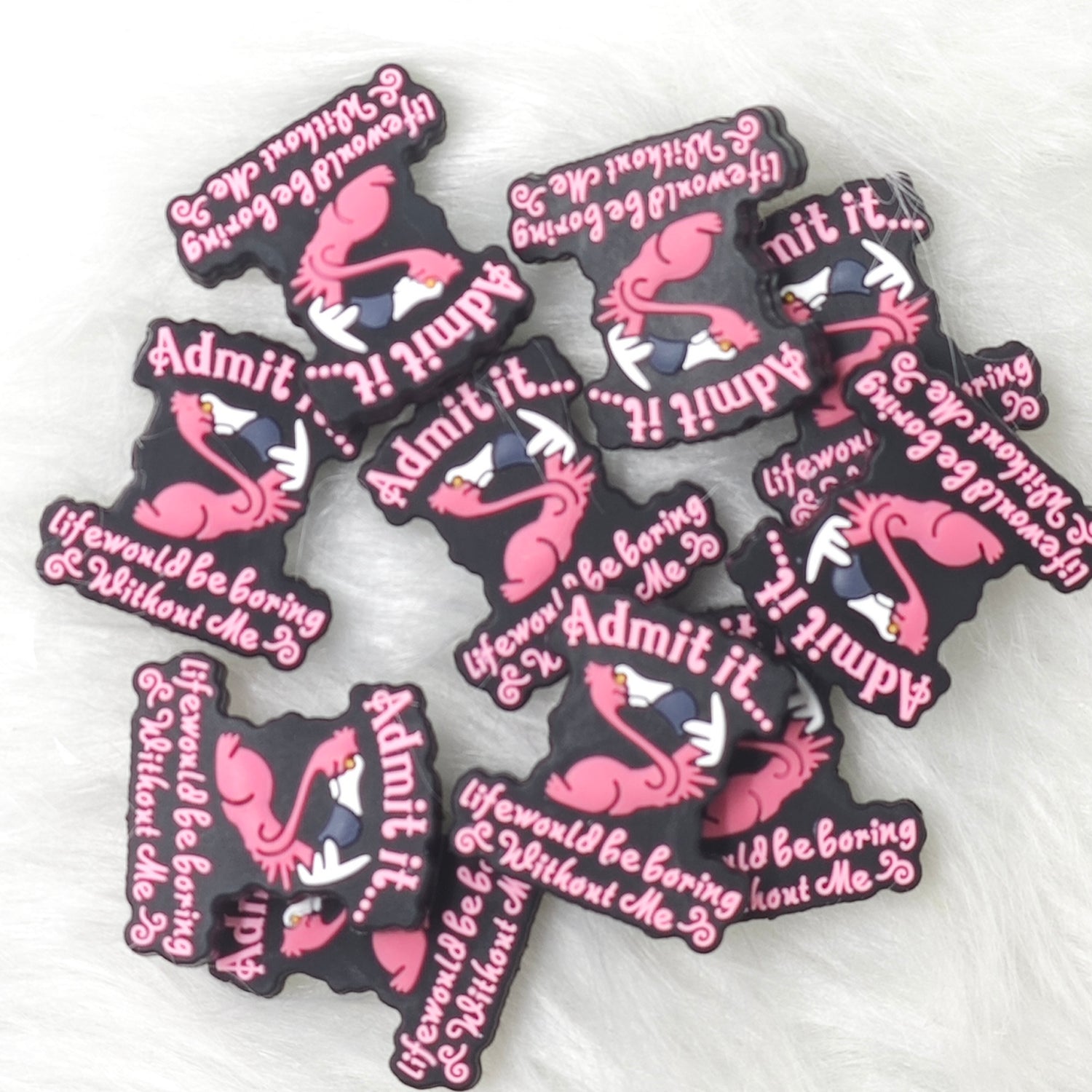 Life will be boring without me Silicone Focal Beads